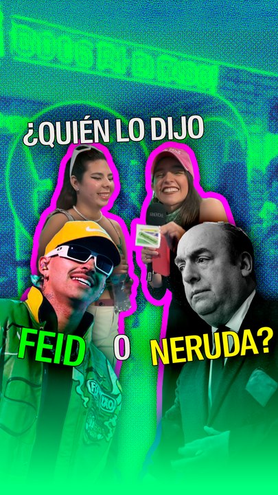 ¿Quién dijo: “Antes de amarte, amor, nada era mío”? ¿Feid o Neruda?