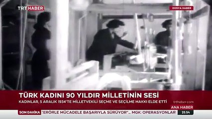 Türk kadını seçme ve seçilme hakkına 90 yıl önce kavuştu