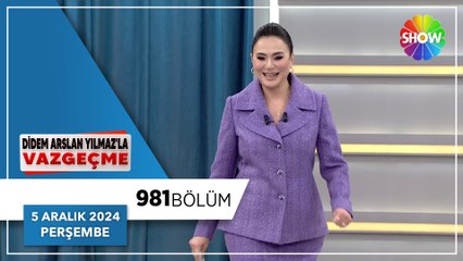 Didem Arslan Yılmaz'la Vazgeçme 981. Bölüm | 5 Aralık 2024