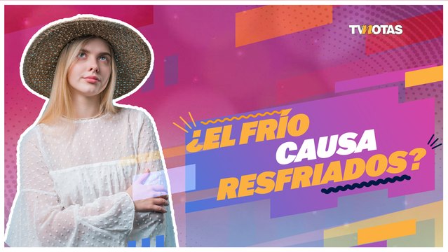 ¿El frío causa RESFRIADOS? ¡Conoce los mitos que rodean a las enfermedades!