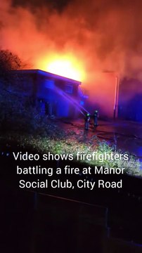 Video shows firefighters battling blaze at Manor Social Club, City Road, Sheffield