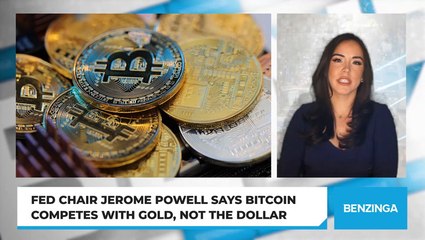 Fed Chair Jerome Powell Says Bitcoin Competes With Gold, Not The Dollar