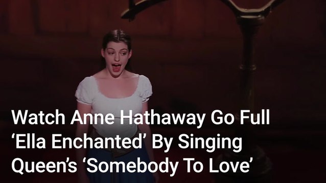 Watch Anne Hathaway Go Full 'Ella Enchanted' By Singing Queen’s ‘Somebody To Love’ For A Fundraiser