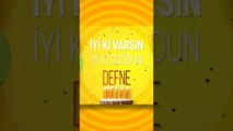 DEFNE - Doğum Günün Kutlu Olsun Defne