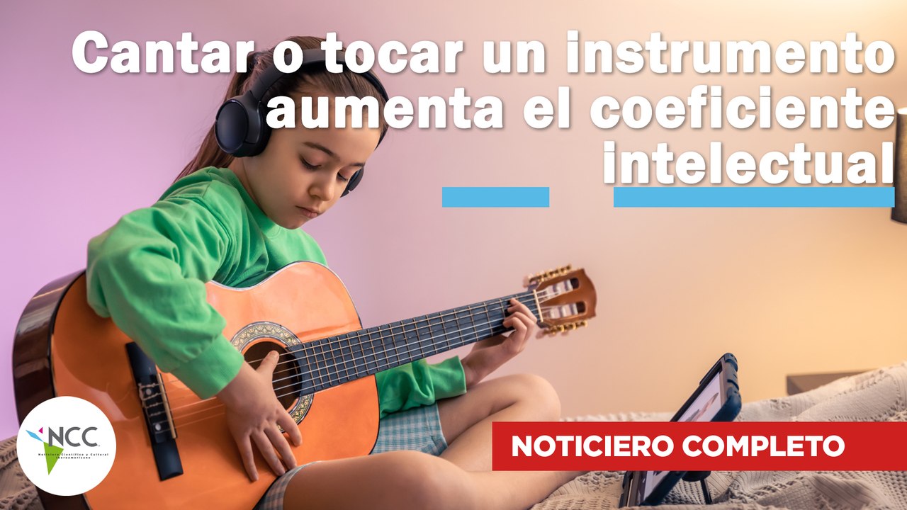 Cantar o tocar un instrumento aumenta el coeficiente intelectual | 715 | 9 - 15 de diciembre de 2024