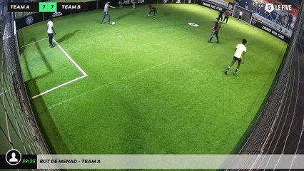 But de Menad - Team A