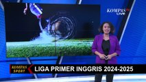 Liga Primer Inggris 2024-2025: Laga Newcastle United vs Liverpool Tuntas 3-3