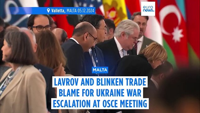 Lavrov and Blinken trade blame for Ukraine war escalation at OSCE meeting in Malta