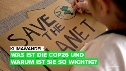 Klimawandel: Was ist die COP26 und warum ist sie so wichtig?