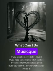 Music And Lyrics WHAT CAN I DO - Musicque