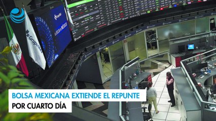 Bolsa mexicana extiende el repunte por cuarto día