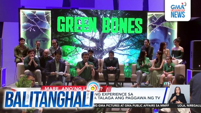 Green Bones na entry sa 50th MMFF, another world-class project mula sa GMA Network | Balitanghali