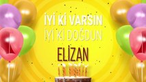 ELİZAN - İyi ki Varsın İyi ki Doğdun Elizan #elizan