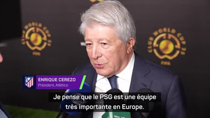 Atlético - Cerezo : "Le PSG est une équipe très importante en Europe"