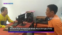 Setubuhi Anak Tiri Sebanyak 10 Kali, Pria di Pesanggaran Banyuwangi Ini Diringkus Polisi Usai Terbukti Melancarkan Aksi Biadabnya