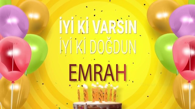 EMRAH - İyi ki Varsın İyi ki Doğdun Emrah