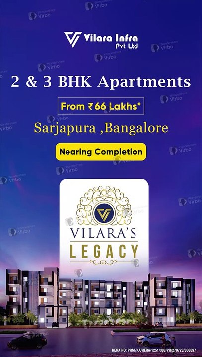 Vilara Legacy: Luxury 2 & 3 BHK Apartments in Sarjapura, Bangalore