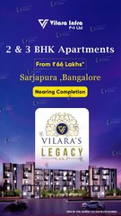 Vilara Legacy: Luxury 2 & 3 BHK Apartments in Sarjapura, Bangalore