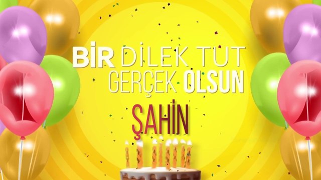 ŞAHİN - İyi ki Varsın İyi ki Doğdun Şahin