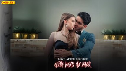 Love After Divorce, Alpha Wants Me Back