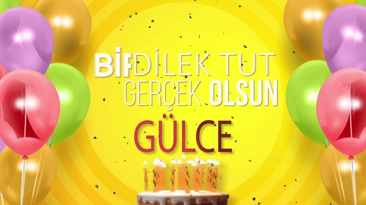 GÜLCE - İyi ki Varsın İyi ki Doğdun Gülce