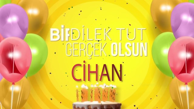 CİHAN - İyi ki Varsın İyi ki Doğdun Cihan