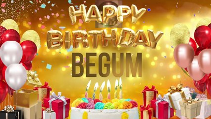 Begum - Happy Birthday Begum