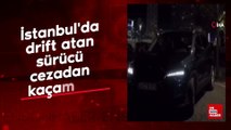 İstanbul'da drift atan sürücü cezadan kaçamadı