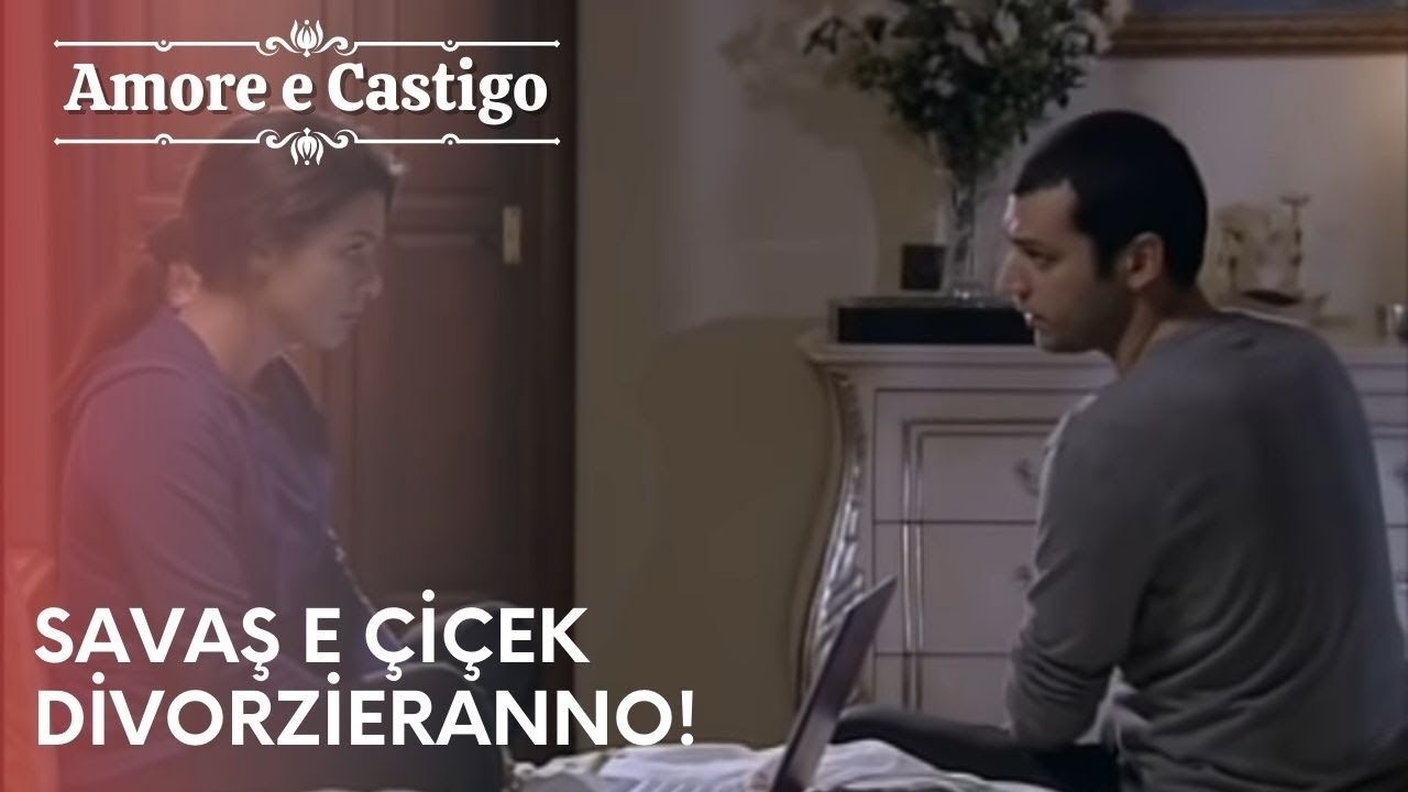 Savaş e Çiçek divorzieranno! | Amore e Castigo - Episodio 18