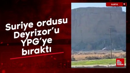 Suriye ordusu Deyrizor'u YPG'ye bıraktı
