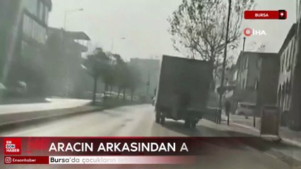 Bursa’da çocukların tehlikeli oyunu