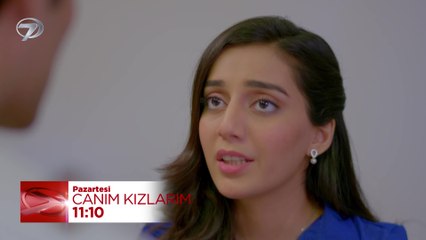 Canım Kızlarım 31. Bölüm Fragmanı - 9 Aralık Pazartesi