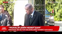 Erdoğan'dan Suriye açıklaması: Muhaliflerin hedef Şam!