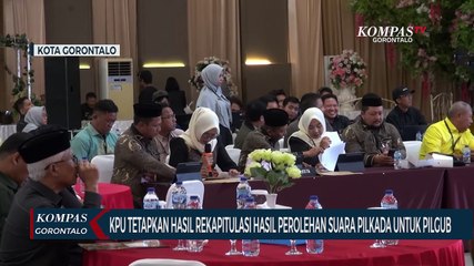 KPU Tetapkan Hasil Rekapitulasi Hasil Perolehan Suara Pilkada Untuk Pilgub Gorontalo