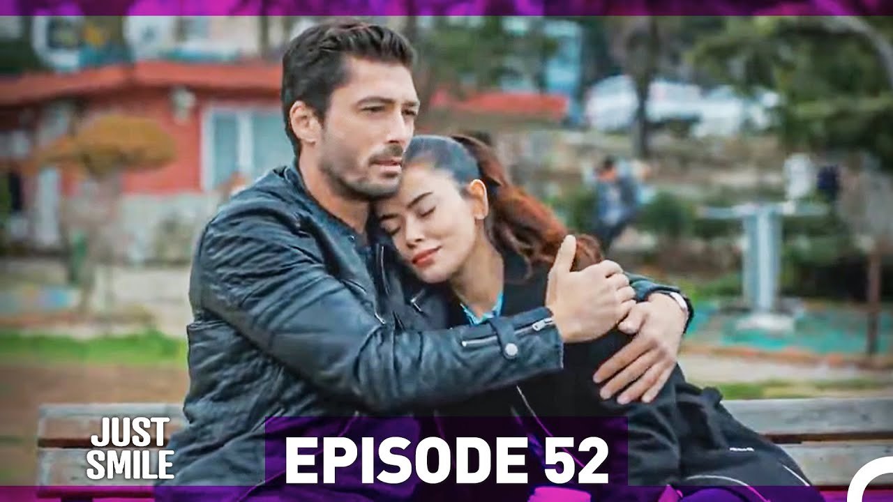 Just Smile Episode 52