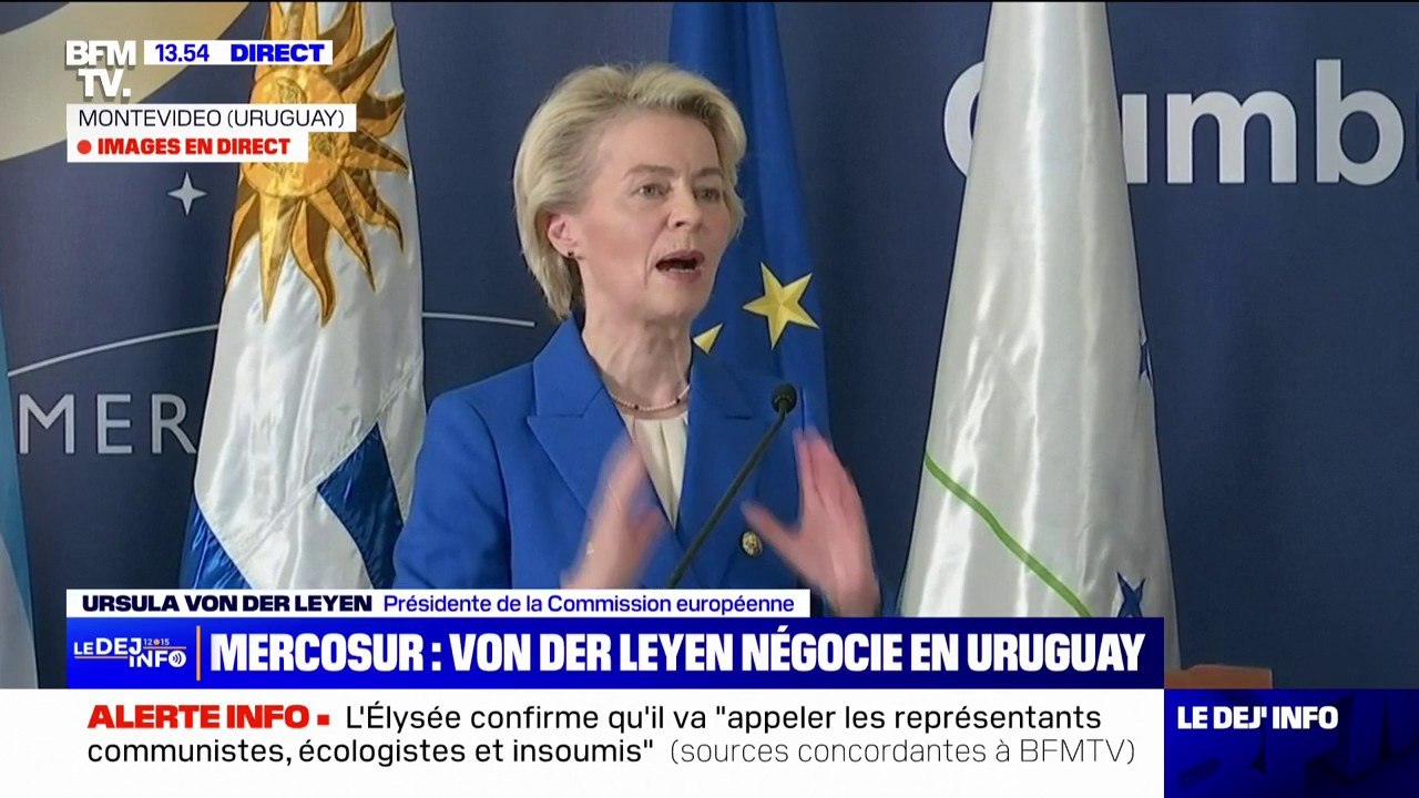 Mercosur: "Cet accord est une nécessité politique", affirme Ursula Von Der Layen, présidente de la Commission européenne