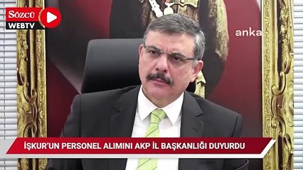 Erzurum'da İŞKUR’un personel alım ilanını AKP İl Başkanlığı duyurdu