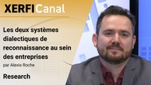 Les deux systèmes dialectiques de reconnaissance au sein des entreprises [Alexis Roche]