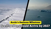 Arctic's Ominous Milestone: Ice-Free Days Could Arrive by 2027