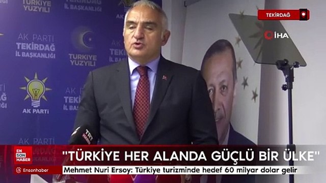 Mehmet Nuri Ersoy: Türkiye turizminde hedef 60 milyar dolar gelir