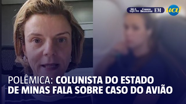 Colunista do Estado de Minas fala sobre caso de mulher que negou assento em avião