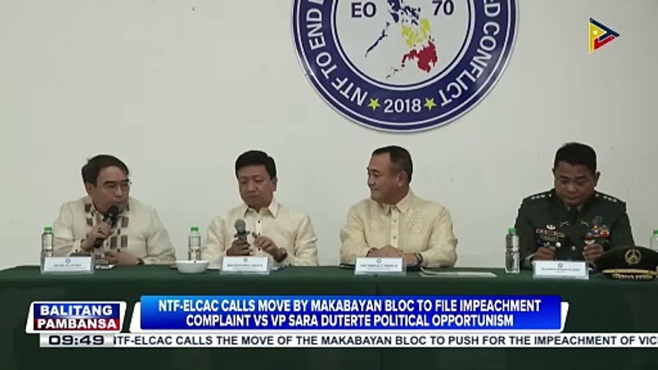 NTF-ELCAC calls move of the Makabayan Bloc to push for the impeachment of VP Duterte political opportunism