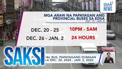 Mga provincial bus, papayagang dumaan sa EDSA simula Dec. 20, 2024 - Jan. 2, 2025 | Saksi