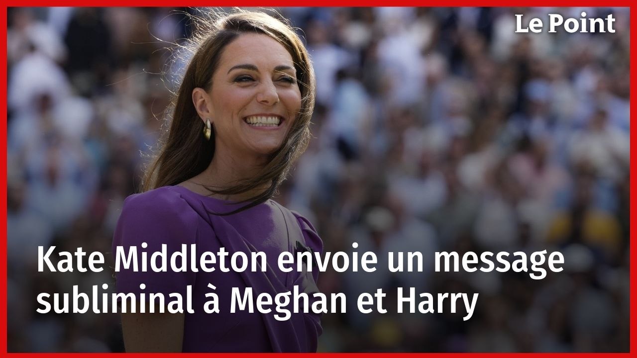 Kate Middleton envoie un message subliminal à Meghan et Harry