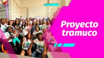Buena Vibra | Proyecto Tramuco, transforma vidas de mujeres vulnerables
