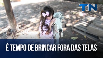 É tempo de brincar fora das telas