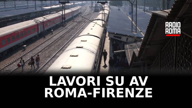 Limitazioni dal 7 Gennaio per lavori su Av Roma-Firenze