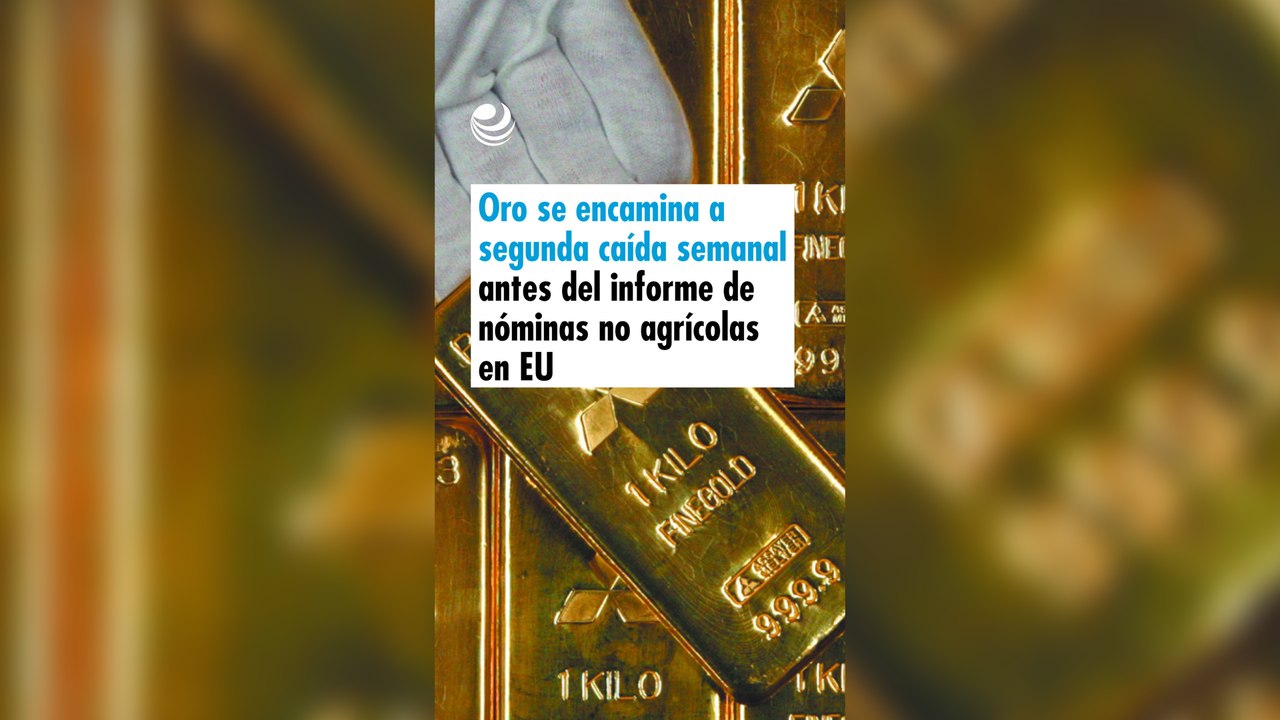 Oro se encamina a segunda caída semanal antes del informe de nóminas no ...