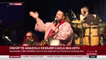 Üsküp'te Anadolu ezgileri cazla buluştu