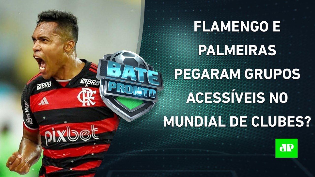 Flamengo e Palmeiras SE DERAM BEM no SORTEIO do Mundial?; Botafogo JÁ É CAMPEÃO do BR? | BATE-PRONTO